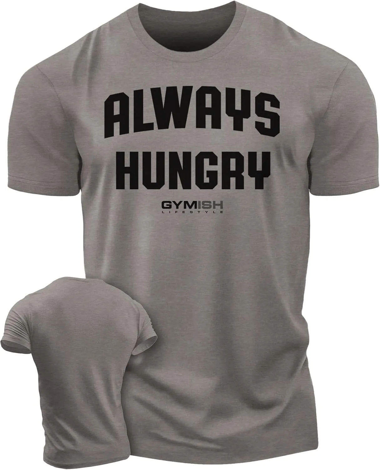 Always Hungry Gym Shirt for Men Funny Lifting T-Shirt
