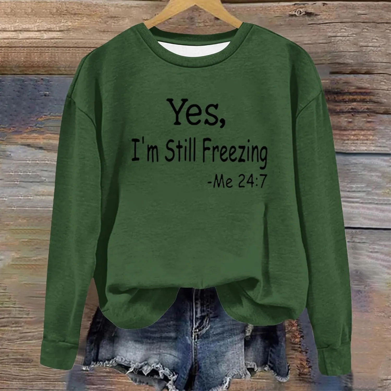 Ceboyel Yes Im Still Freezing Me 24/7 Sweatshirt Crewneck Long Sleeve Shirts Trendy Funny Pullover Tops Winter Gifts Clothing