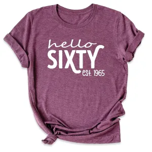Hello Sixty Shirt, Vintage 1965 Shirt, Women 60th Birthday T-Shirt, Birthday Graphic Tee, Funny Birthday Party Apparel, Birthday Outfit, 60th Birthday Gift T-Shirt (Unisex 3XL, Heather Maroon)