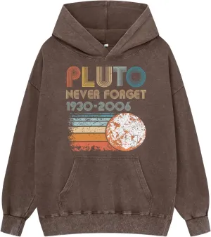 Never Forget Pluto Washed Hoodie Vintage Funny Men Space Hooded Sweatshirt Oversized Women Long Sleeve Pullove