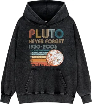 Never Forget Pluto Washed Hoodie Vintage Funny Men Space Hooded Sweatshirt Oversized Women Long Sleeve Pullove